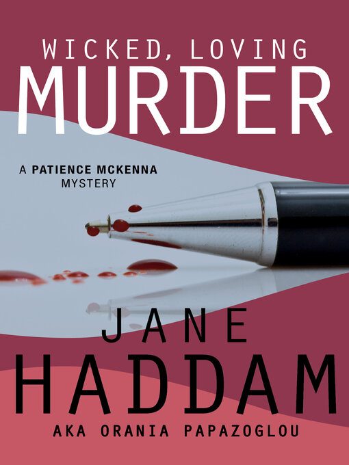 Title details for Wicked, Loving Murder by Jane Haddam - Available